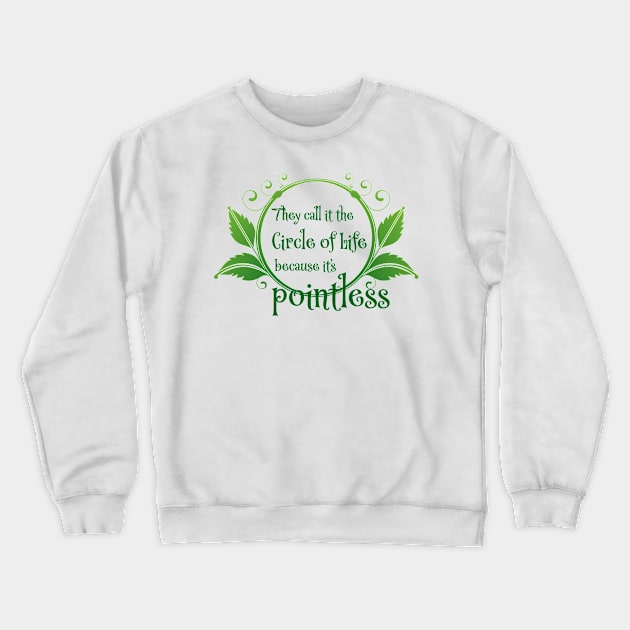 Pointless Crewneck Sweatshirt by ferinefire